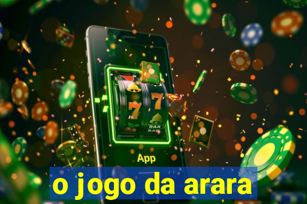 o jogo da arara